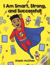 I Am Smart, Strong, And Successful!: A C