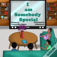 I Am Somebody Special