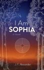 I Am Sophia - Preview