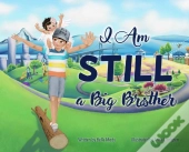 I Am Still A Big Brother