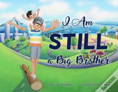 I Am Still A Big Brother