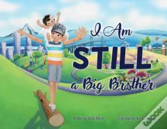 I Am Still A Big Brother