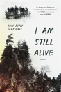 I Am Still Alive - Preview