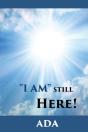 "I Am" Still Here! - Preview