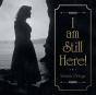 I Am Still Here! - Preview