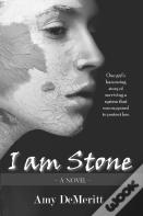 I Am Stone