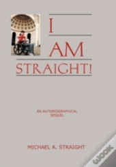 I Am Straight!