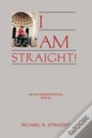 I Am Straight!