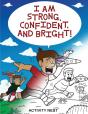 I Am Strong, Confident, And Bright - Preview