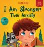 I Am Stronger Than Anxiety - Preview