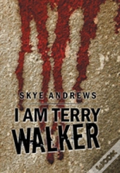 I Am Terry Walker