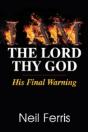 I Am The Lord Thy God: His Final Warning - Preview