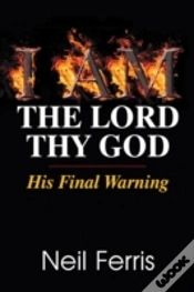 Capa do artigo I Am The Lord Thy God: His Final Warning