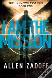 I Am The Mission