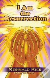 I Am The Resurrection