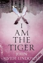 I Am The Tiger