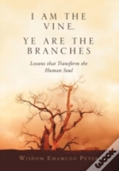 I Am The Vine, Ye Are The Branches