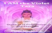 I Am The Violet Tara