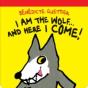 I Am The Wolf . . . And Here I Come! - Preview