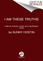 I Am These Truths - Preview