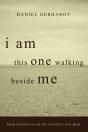 I Am This One Walking Beside Me - Preview