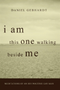 I Am This One Walking Beside Me - Preview