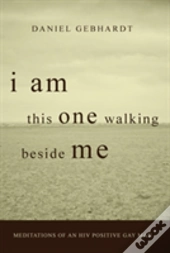 I Am This One Walking Beside Me
