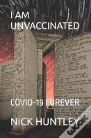 I Am Unvaccinated