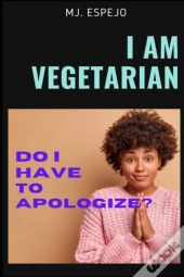 I Am Vegetarian