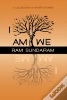 I Am We