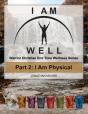 I Am Well Part 2: I Am Physical - Preview