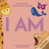 I Am