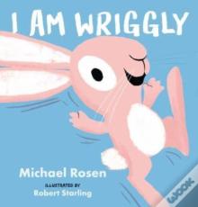 I Am Wriggly