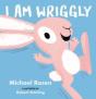I Am Wriggly - Preview