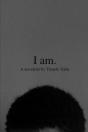 I Am. - Preview