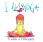 I Am Yoga - Preview