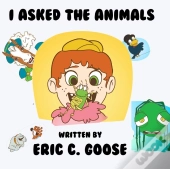 I Asked The Animals