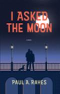 I Asked The Moon