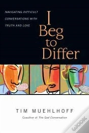 Capa do artigo I Beg To Differ Â€“ Navigating Difficult Conversations With Truth And Love