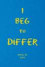 I Beg To Differ - Preview