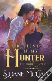 I Believe In My Hunter