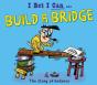 I Bet I Can: Build A Bridge - Preview