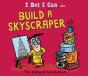 I Bet I Can: Build A Skyscraper - Preview