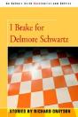I Brake For Delmore Schwartz - Preview