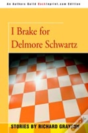 Capa do artigo I Brake For Delmore Schwartz
