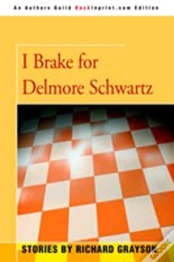 Capa do artigo I Brake For Delmore Schwartz