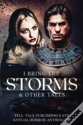 I Bring The Storms