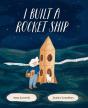 I Built A Rocket Ship - Preview