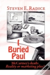 I Buried Paul: Mccartney'S Death: Realit