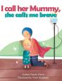 I Call Her Mummy, She Calls Me Brave - Preview